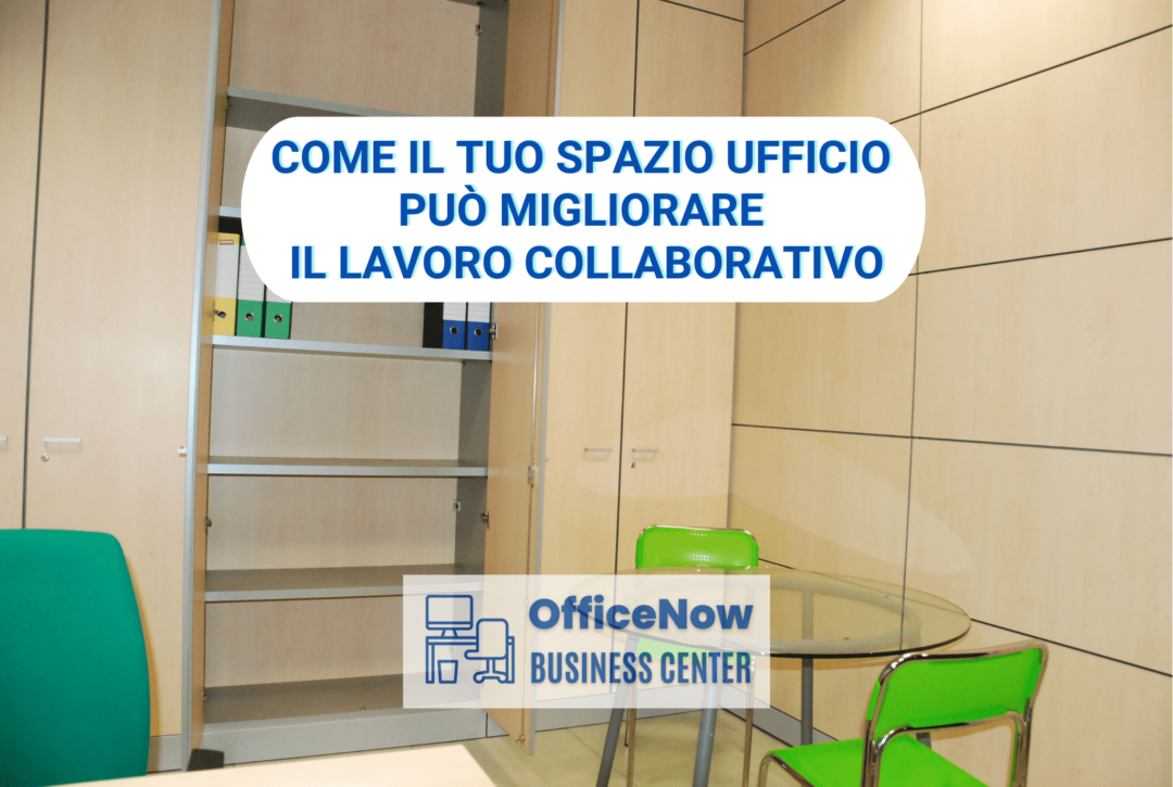 Come il tuo spazio ufficio può migliorare il lavoro collaborativo